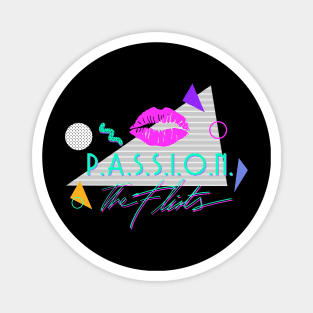 PASSION THE FLIRTS Magnet